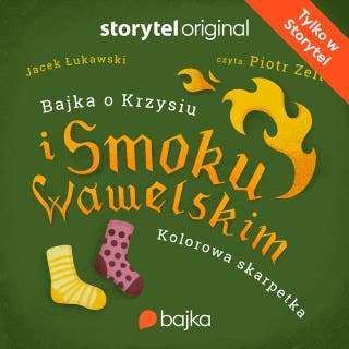 Bajka o Krzysiu i Smoku Wawelskim „Kolorowa skarpetka” – okładka audiobooka, autor Łukawski Jacek
