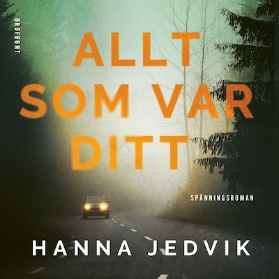 Allt som var ditt