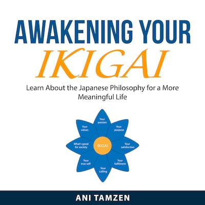 Awakening Your Ikigai