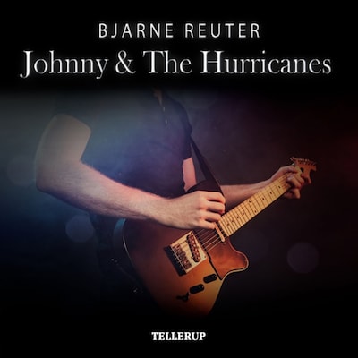 Johnny & The Hurrycanes – omslag til lydbogen af Bjarne Reuter