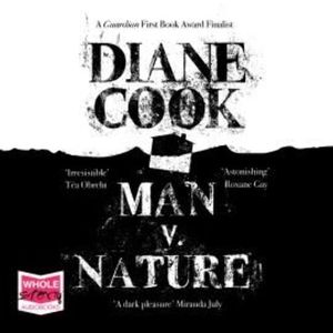 Man v Nature – okładka audiobooka, autor Diane Cook