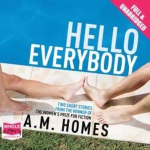 Hello Everybody – okładka audiobooka, autor A.M. Homes