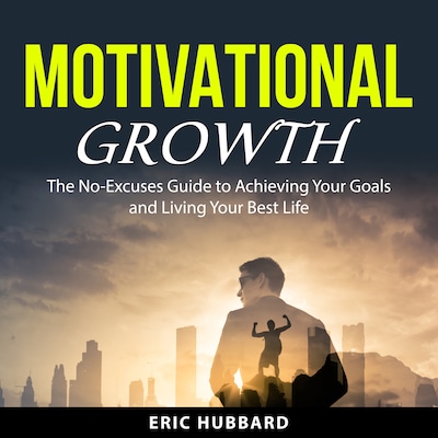 Motivational Growth – omslag til lydbogen af Eric Hubbard