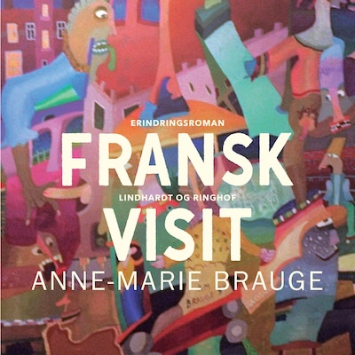Fransk visit – omslag til lydbogen af Anne Marie Brauge