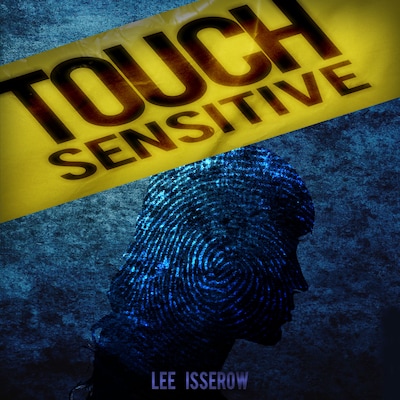 Touch Sensitive – omslag til lydbogen af Lee Isserow
