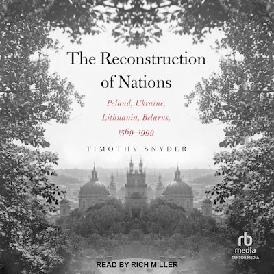The Reconstruction of Nations – omslag til lydbogen af Timothy Snyder