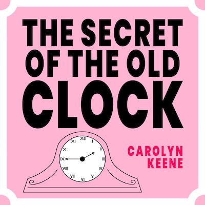 The Secret of the Old Clock – omslag til lydbogen af Carolyn Keene