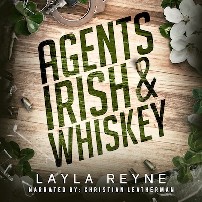 Agents Irish and Whiskey: The Complete Series – omslag til lydbogen af Layla Reyne