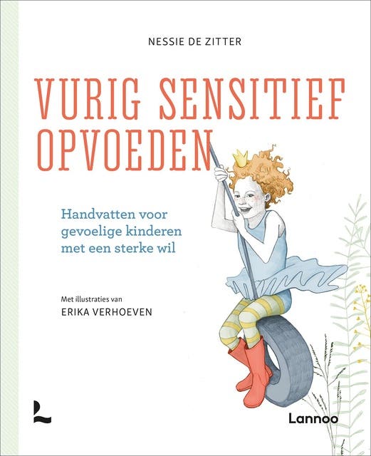 Vurig sensitief opvoeden: Handvatten voor gevoelige kinderen met een sterke wil – omslag van het luisterboek van Nessie De Zitter