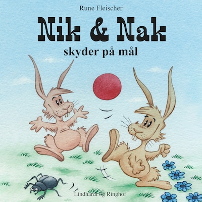 Nik og Nak skyder på mål – omslag til lydbogen af Rune Fleischer