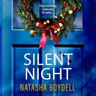 Silent Night: The BRAND NEW psychological thriller full suspense from Natasha Boydell for 2026