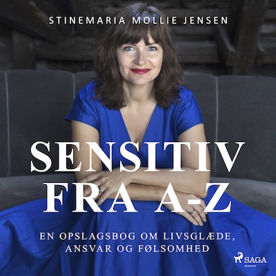 Særligt sensitiv fra A-Z. En opslagsbog om livsglæde, ansvar og følsomhed – omslag til lydbogen af Stinemaria Mollie Jensen