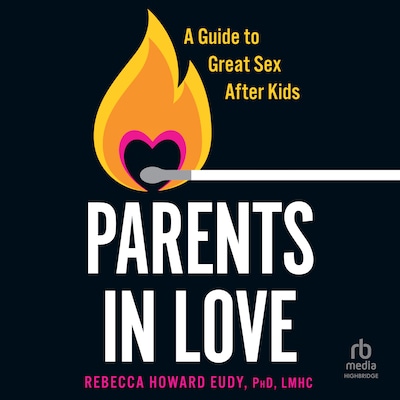 PARENTS IN LOVE – omslag til lydbogen af Rebecca Howard Eudy