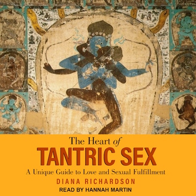 The Heart of Tantric Sex – omslag til lydbogen af Diana Richardson