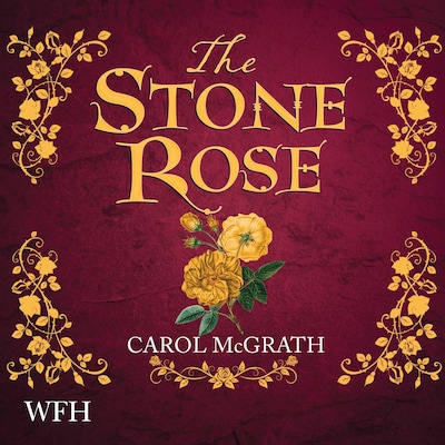 The Stone Rose – omslag til lydbogen af Carol McGrath