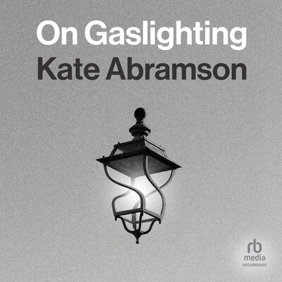 On Gaslighting – omslag til lydbogen af Kate Abramson