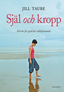 Själ och kropp : rörelse för psykiskt välbefinnande – omslag till ljudboken av Jill Taube
