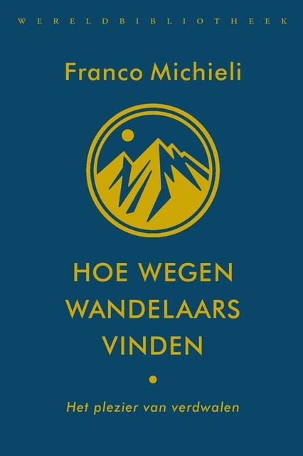 Hoe wegen wandelaars vinden: Het plezier van verdwalen – omslag van het luisterboek van Franco Michieli