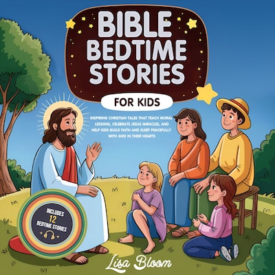 Bible Bedtime Stories for Kids – omslag til lydbogen af Lisa Bloom