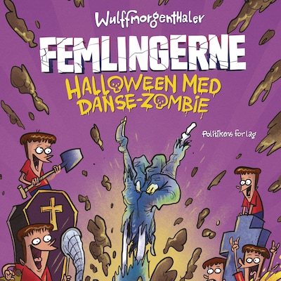 Femlingerne - Halloween med danse-zombie – omslag til lydbogen af Mikael Wulff, Wulffmorgenthaler