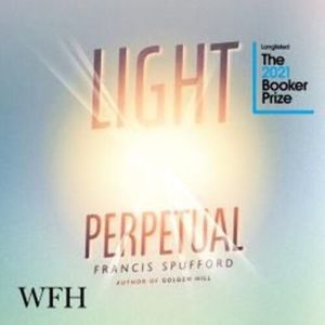 Light Perpetual – okładka audiobooka, autor Francis Spufford