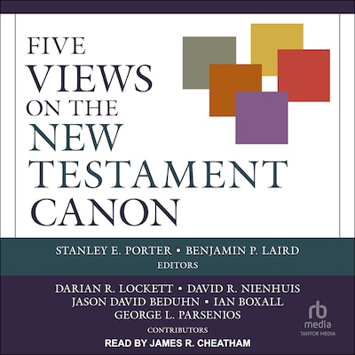 Five Views on the New Testament Canon – omslag til lydbogen af Unknown Author