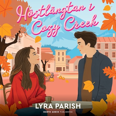 Höstlängtan i Cozy Creek – omslag till ljudboken av Lyra Parish
