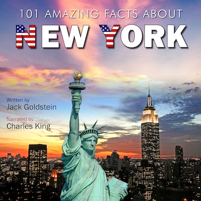 101 Amazing Facts about New York