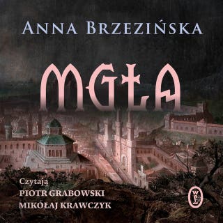 Mgła – okładka audiobooka, autor Anna Brzezińska