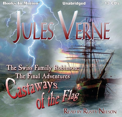 Swiss Family Robinson, The:  The Final Adventures - Castaways of the Flag