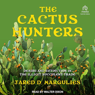 The Cactus Hunters – omslag til lydbogen af Jared D. Margulies