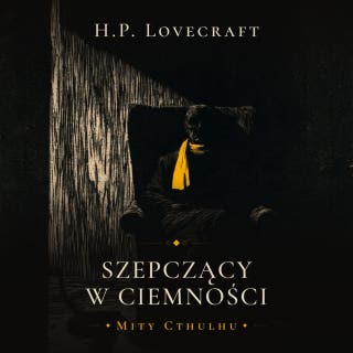 Szepczący w Ciemności – okładka audiobooka, autor H.P. Lovecraft
