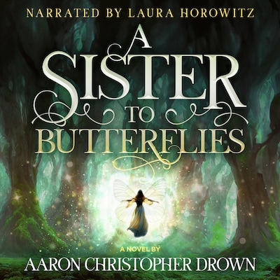 A Sister to Butterflies – omslag til lydbogen af Aaron Christopher Drown