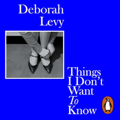 Things I Don't Want to Know – omslag til lydbogen af Deborah Levy