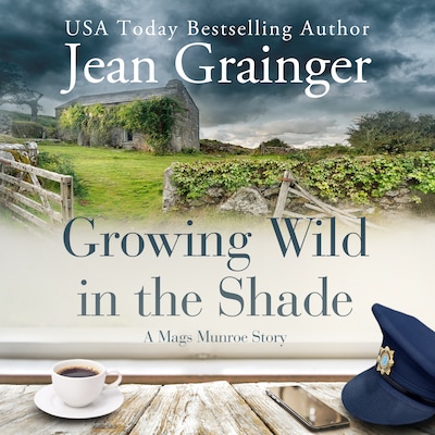 Growing Wild in the Shade – omslag til lydbogen af Jean Grainger