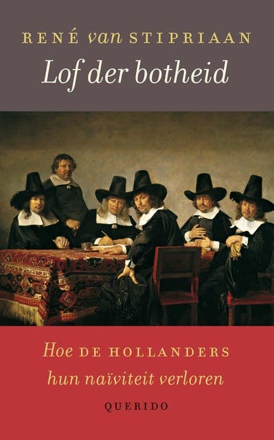 Lof der botheid: hoe de Jollanders hun naïviteit verloren – omslag van het luisterboek van René van Stipriaan