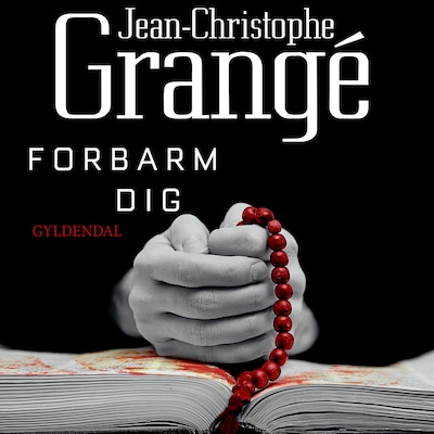 Forbarm dig – omslag til lydbogen af Jean-Christophe Grangé