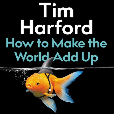 How to Make the World Add Up – omslag til lydbogen af Tim Harford