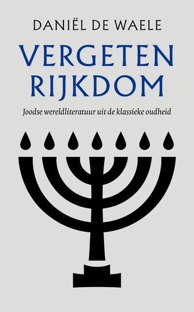 Vergeten rijkdom: Joodse wereldliteratuur uit de klassieke oudheid – omslag van het luisterboek van Daniël de Waele
