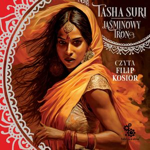 Jaśminowy tron. Tom 1 – okładka audiobooka, autor Tasha Suri