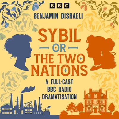 Sybil, or The Two Nations – omslag til lydbogen af Benjamin Disraeli