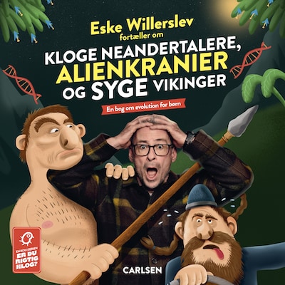 Eske Willerslev fortæller om kloge neanderthalere, alienkranier og syge vikinger – omslag til lydbogen af Eske Willerslev, Thomas Brunstrøm