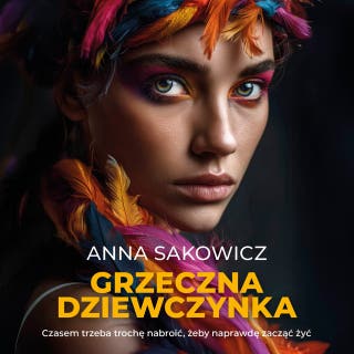Grzeczna dziewczynka – okładka audiobooka, autor Anna Sakowicz