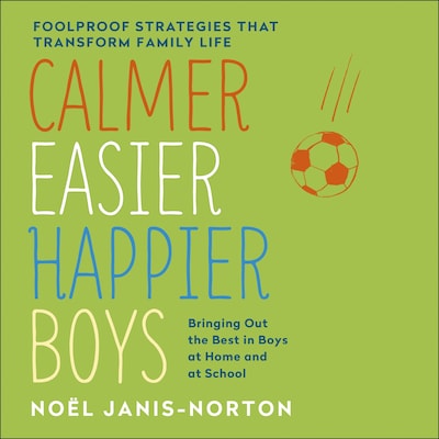 Calmer, Easier, Happier Boys – omslag til lydbogen af Noël Janis-Norton