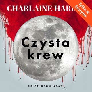 Czysta krew. Zbiór opowiadań – okładka audiobooka, autor Charlaine Harris