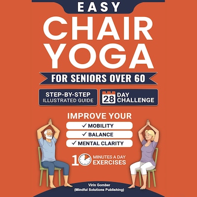 Easy Chair Yoga for Seniors Over 60