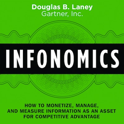 Infonomics – omslag til lydbogen af Douglas B. Laney