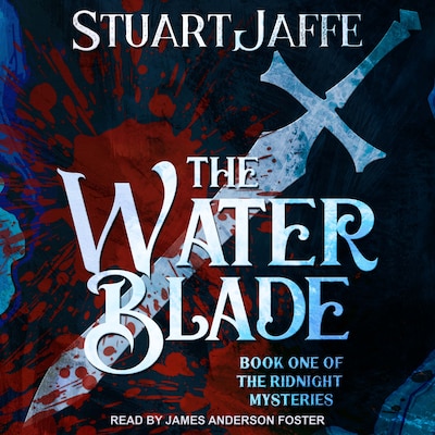 The Water Blade – omslag til lydbogen af Stuart Jaffe