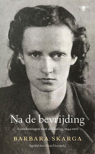 Na de bevrijding: Aantekeningen over de Goelag 1946-1956 – omslag van het luisterboek van Barbara Skarga