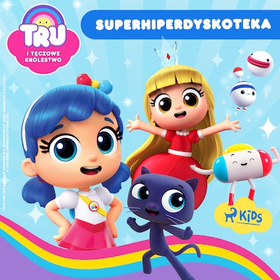 Tru i Tęczowe Królestwo: Superhiperdyskoteka – okładka audiobooka, autor Guru Studio